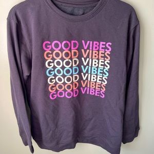 Brand new, Medium, Good Vibes sweatshirt. Never worn